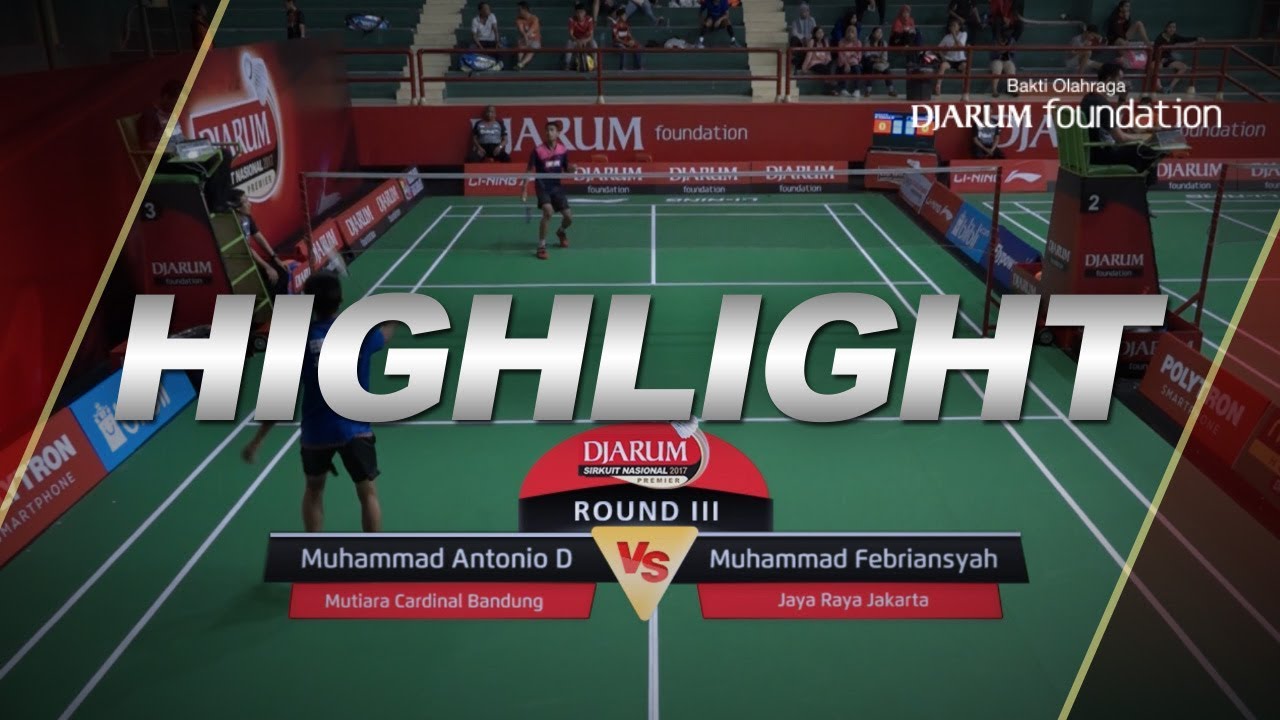 Muhammad Antonio Dhyasz (Mutiara Cardinal Bandung) VS Muhammad Febriansyah (Jaya Raya Jakarta)