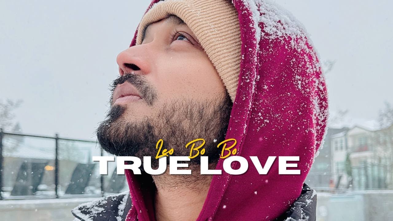 TRUE LOVE (Official Music Video) #leobobo #truelove