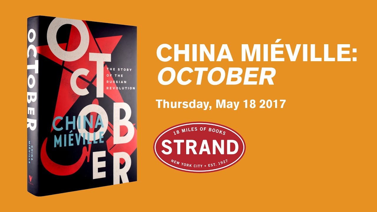 China Miéville | October: The Story of the Russian Revolution