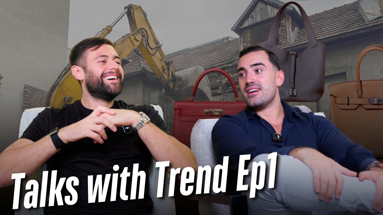 От сноса до продажи роскошных сумок и часов | Talks with Trend, эпизод 1