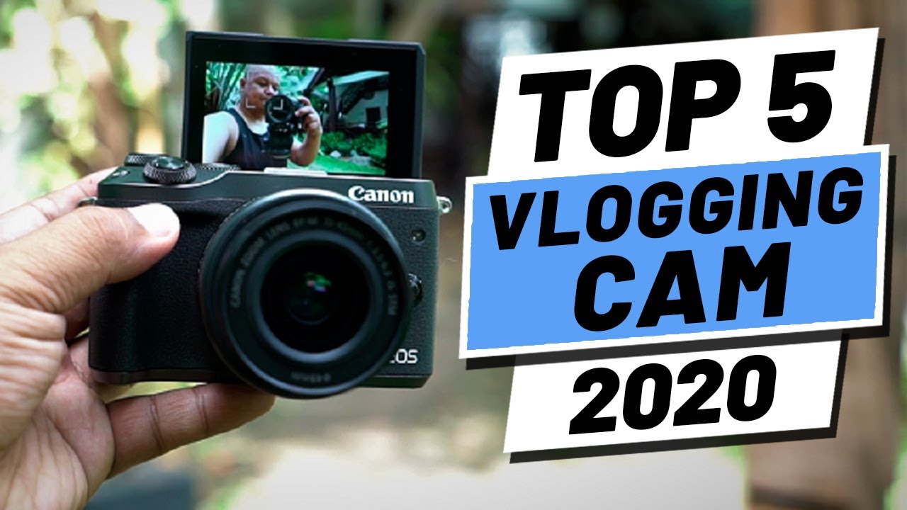 Top 5 BEST Vlogging Camera (2020)