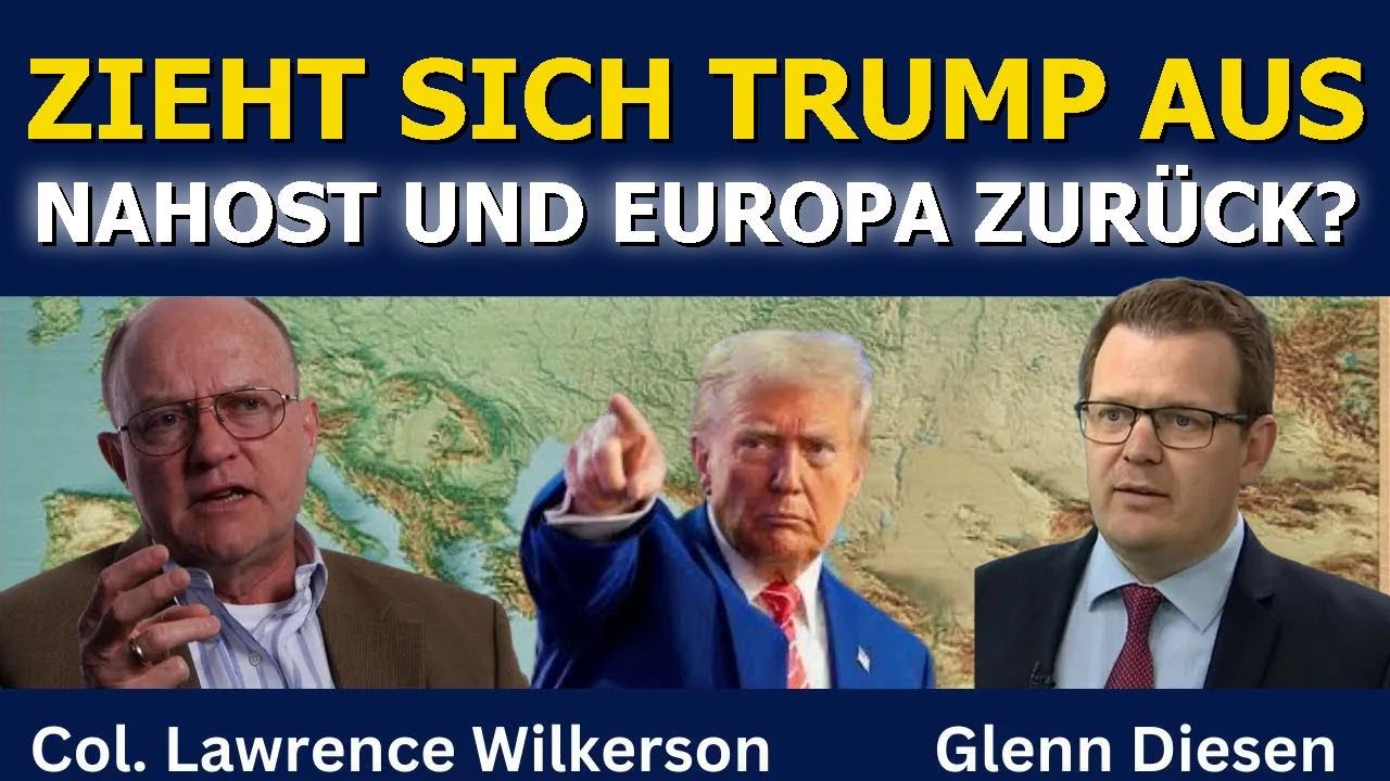 Lawrence Wilkerson: Zieht Trump sich aus Nahost und Europa zurück?