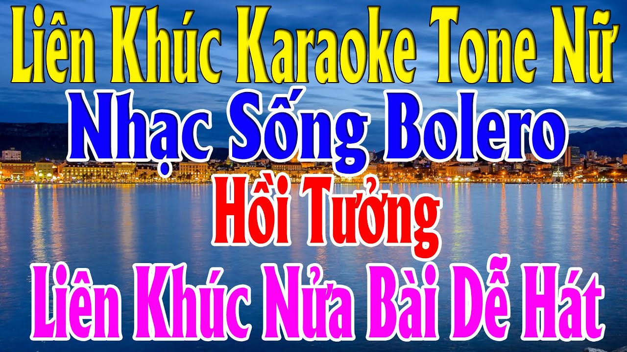 Liên Khúc Karaoke Tone Nữ - Bolero Nhạc sống Dễ Hát - Hồi Tưởng Karaoke Lâm Organ - Beat Mới