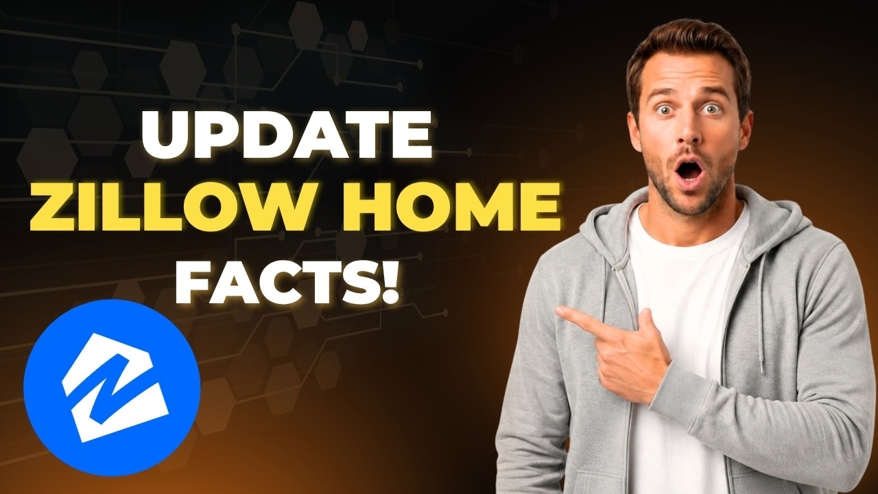 How To Update Home Facts In Zillow [2026 Full Guide]