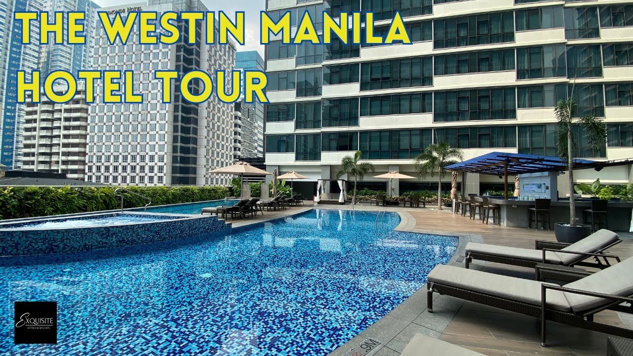 Planning a Stay in Manila? Explore The Westin Manila Hotel!