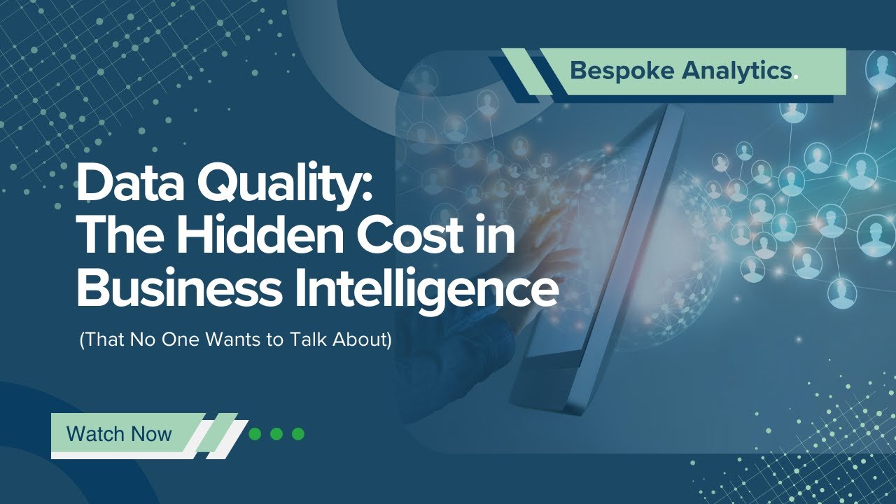 Data Quality: The Hidden Cost in Business Intelligence (That No One Wants to Talk About)