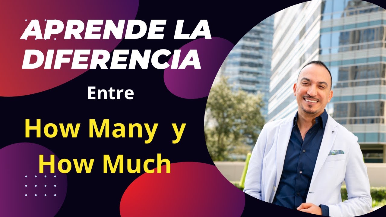 DIFERENCIA ENTRE HOW MANY Y HOW MUCH