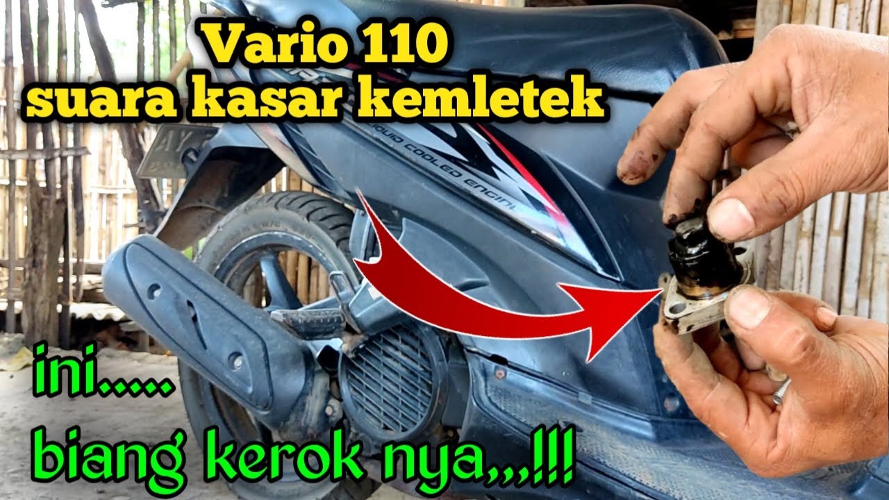 vario 110 bunyi kletek kletek|vario 110 karbu suara kasar|mesin vario bunyi kasar