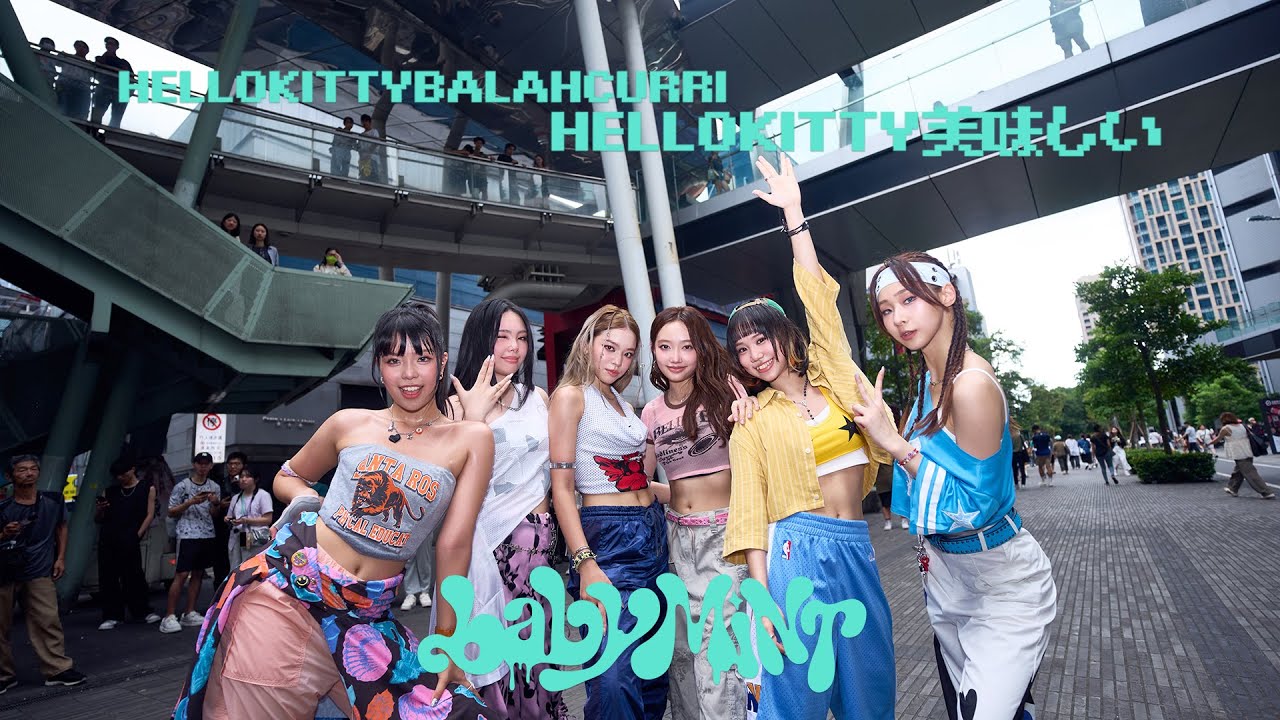 【babyMINT】Hellokittybalahcurrihellokitty美味しい｜Official Flashmob MV