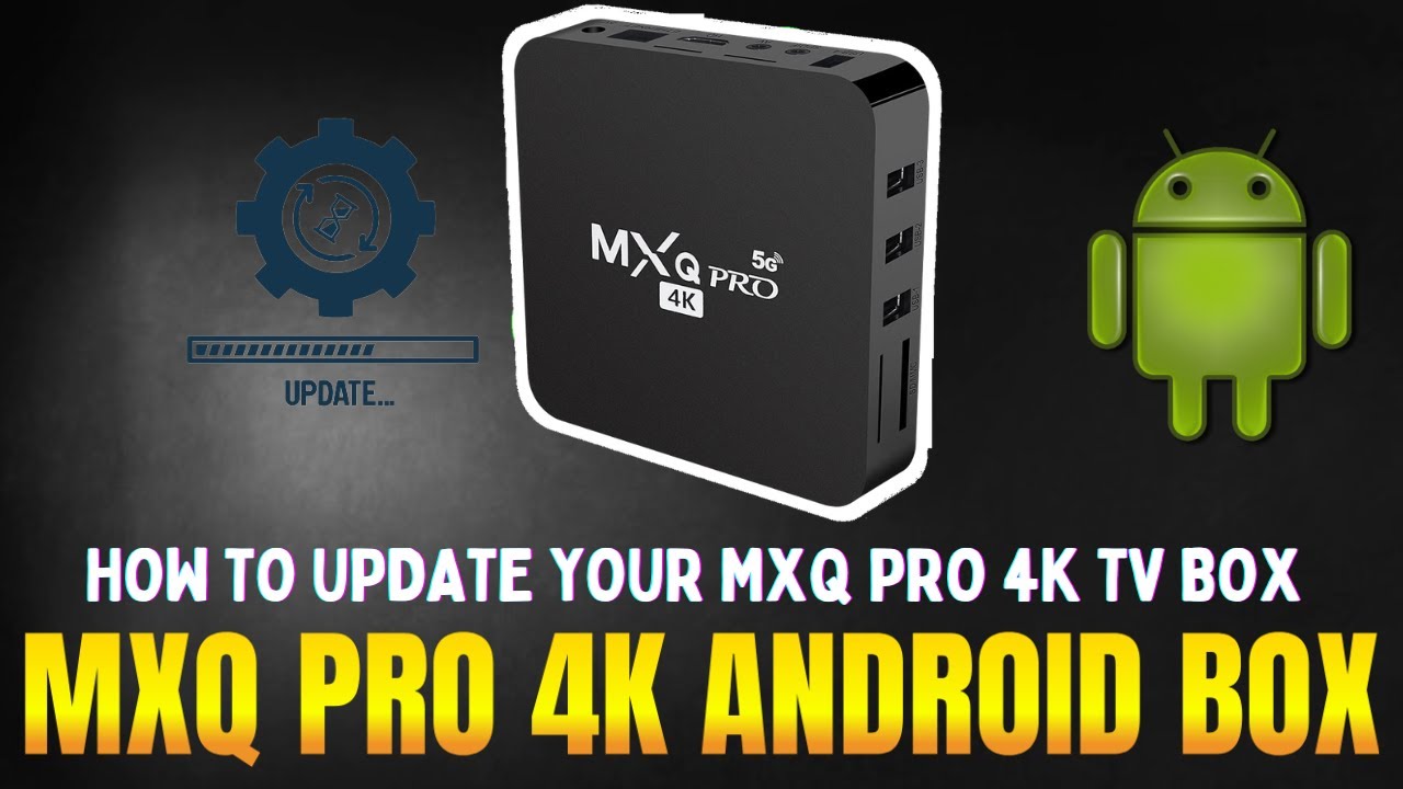Как обновить ТВ-приставку MXQ Pro 4K