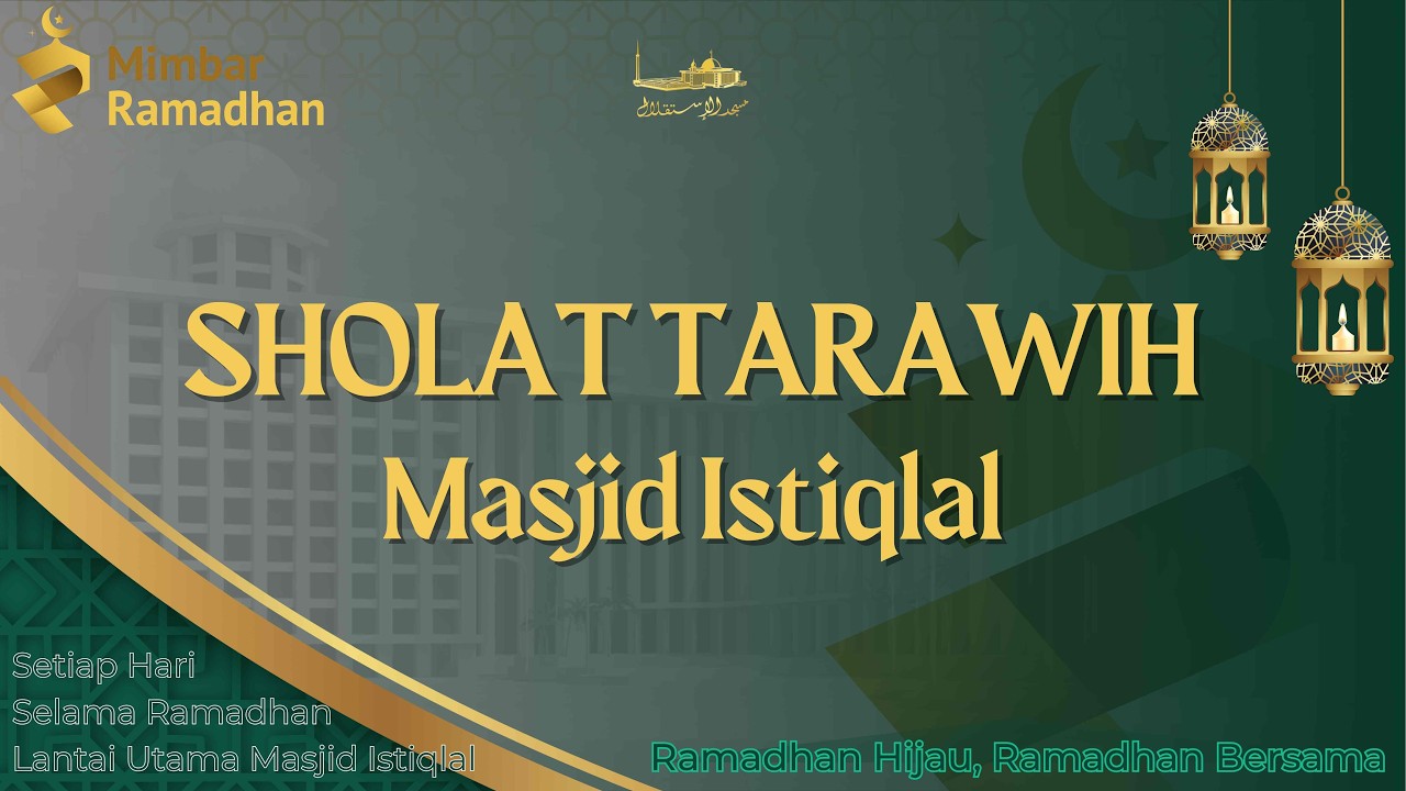 Sholat Tarawih _ 24 Ramadhan 1447 H _ Masjid Istiqlal || 13.03.26