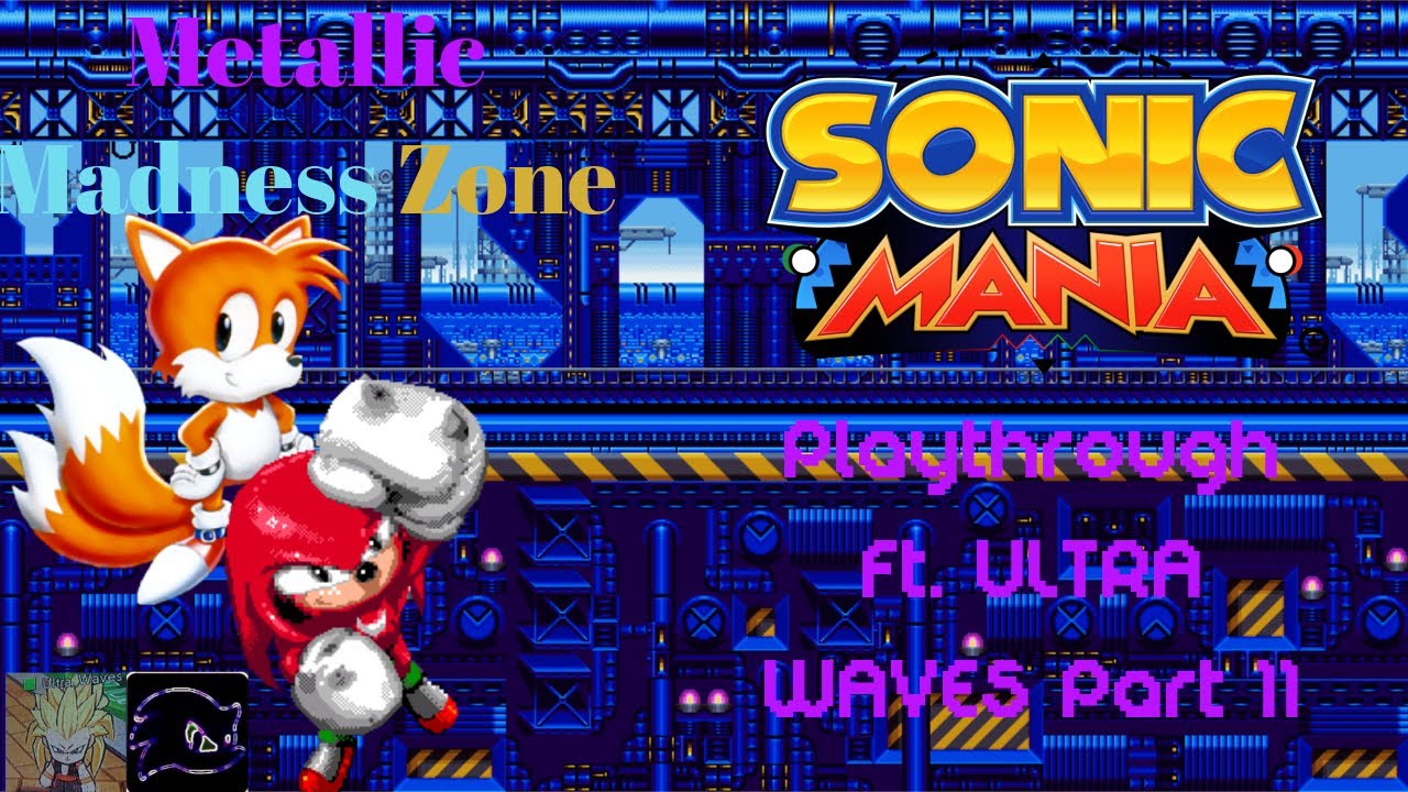 Sonic Mania|Tails & Knuckles Co-Op Playthrough Part 11|Ft. Wavynimbus