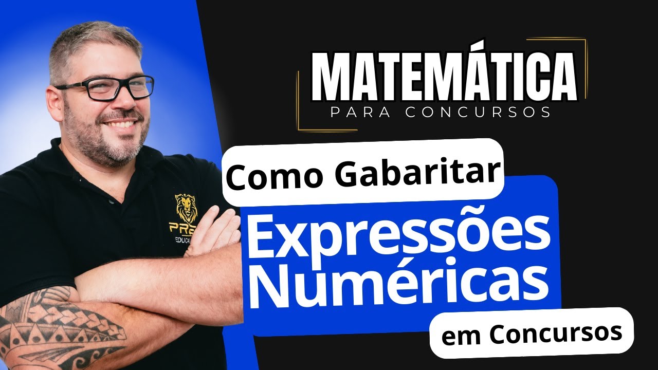 Matemática para Concursos - Aula ⁠Expressões Numéricas