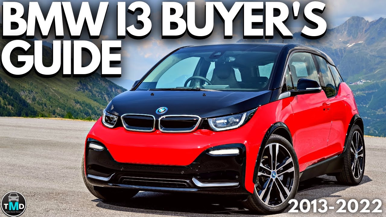 Руководство покупателя BMW i3 (2013–2022 гг.) Избегайте покупки сломанного BMW i3 или i3S (электр...