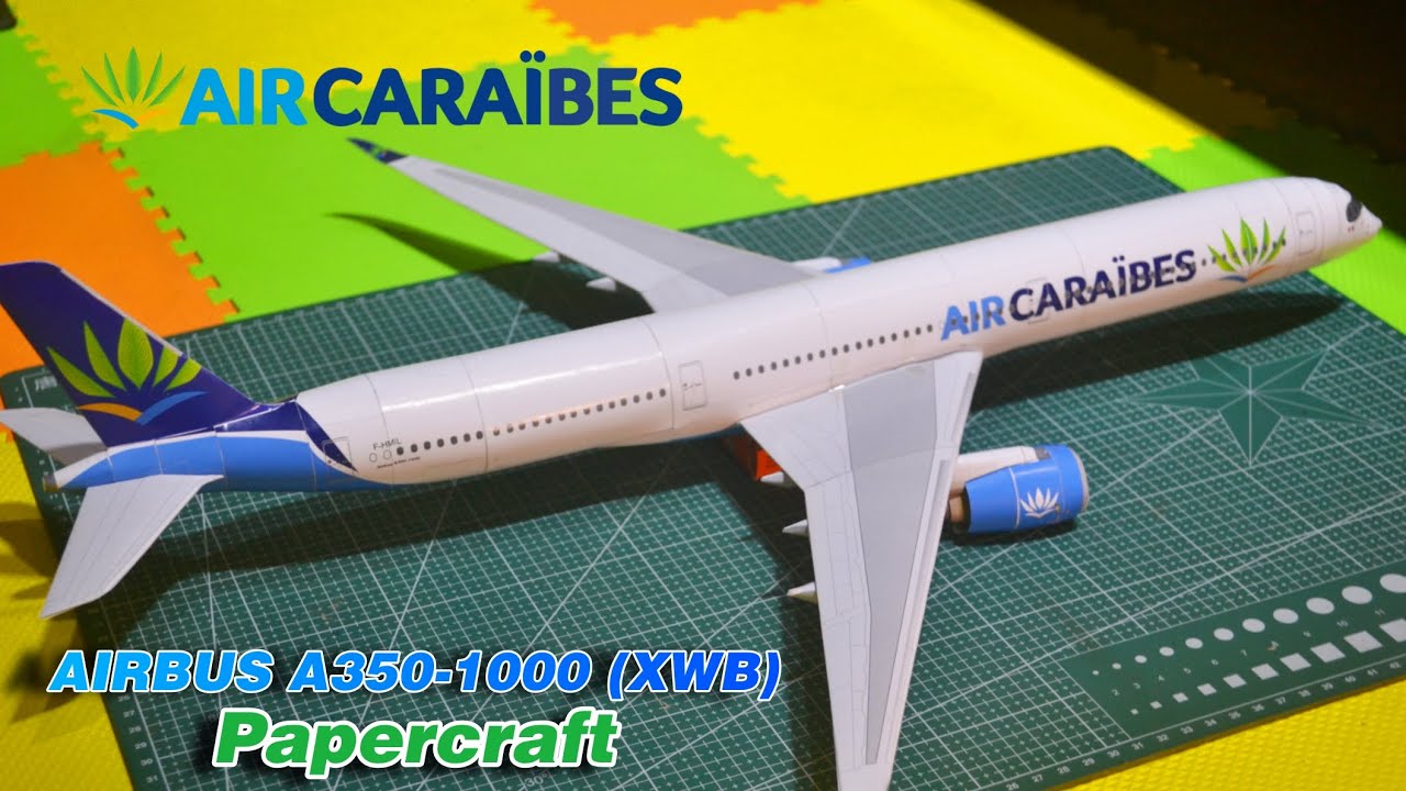 AIRBUS A350-1000 (XWB) PAPERCRAFT AIR CARAÏBES