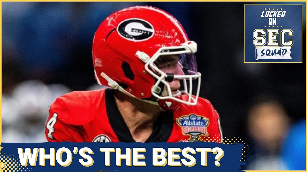 SEC SQUAD - The SEC is LOADED at Quarterback | Who's the top QB?