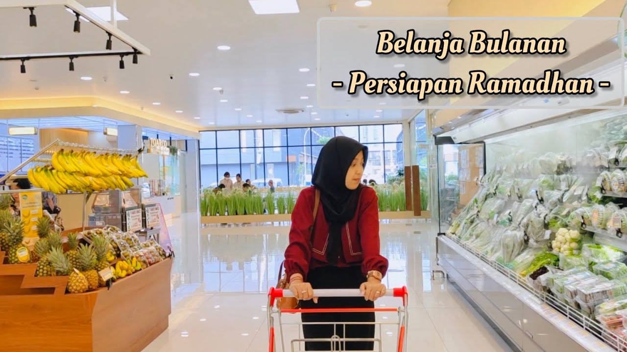 Belanja Bulanan Persiapan Puasa di PAPAYA Fresh Gallery Gading Serpong Tangerang