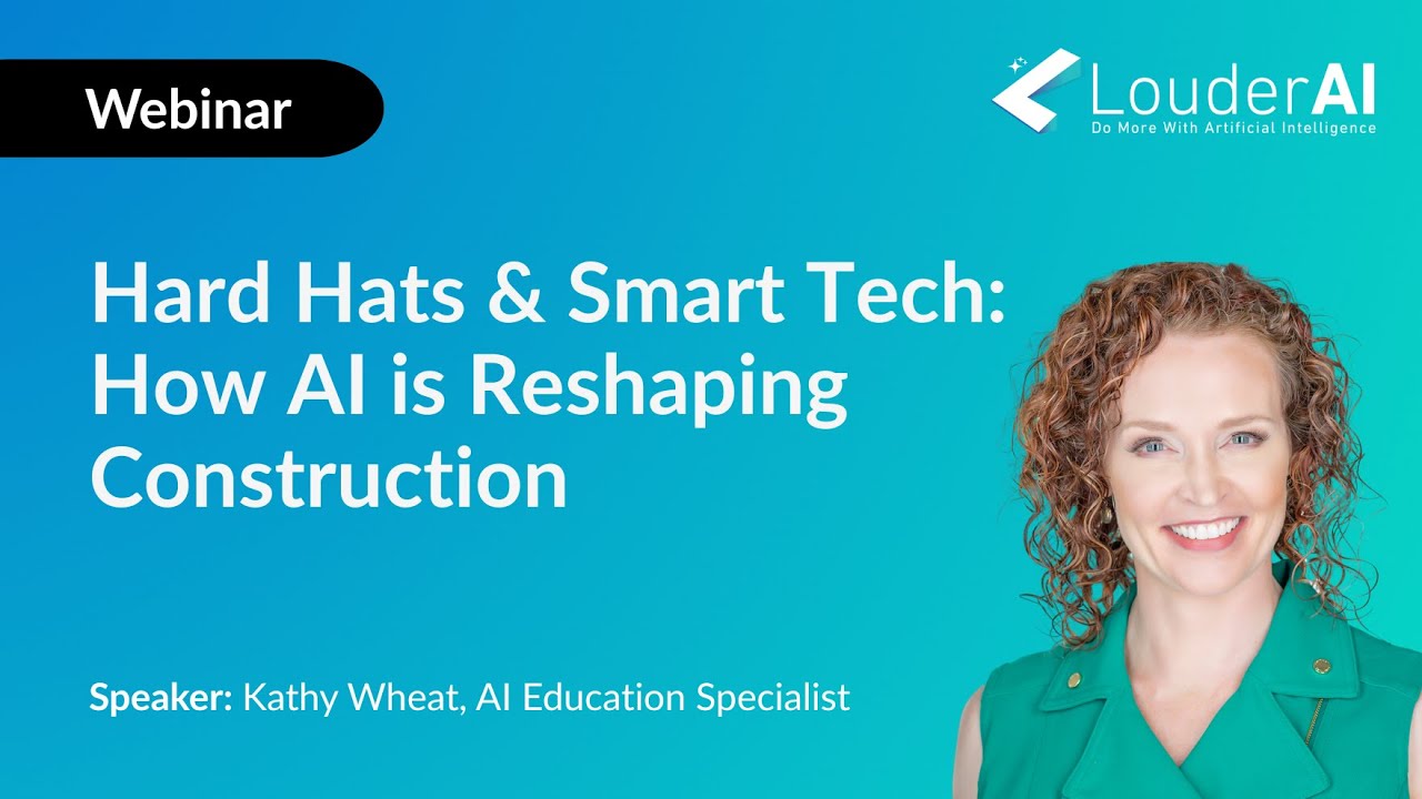 AI Webinar | Hard Hats & Smart Tech: How AI Is Reshaping Construction