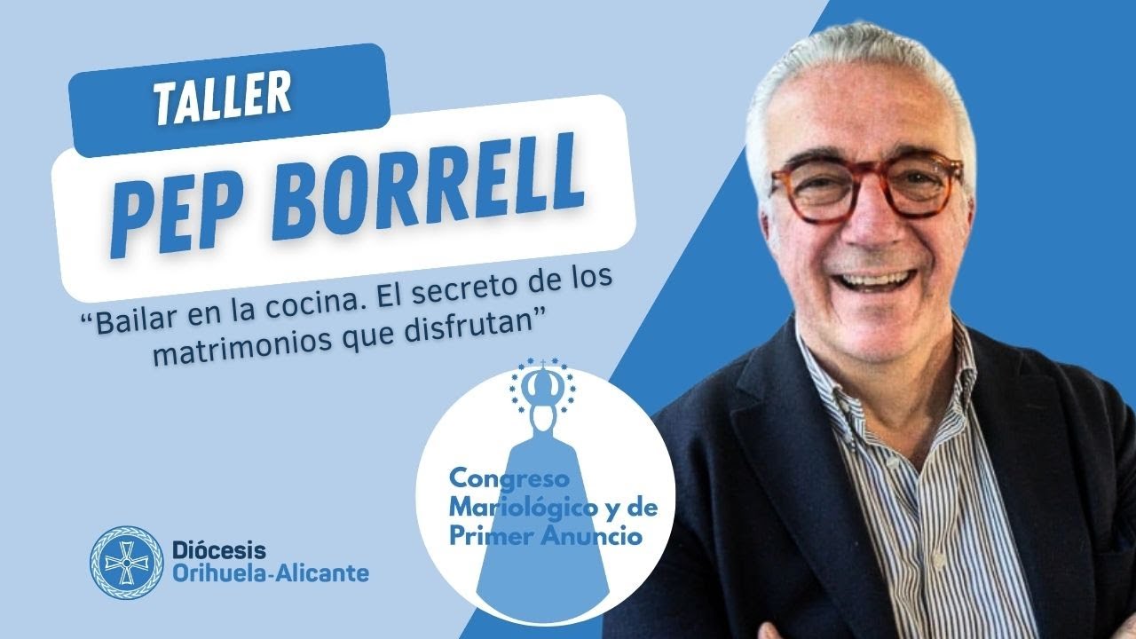 CONGRESO MARIOLOGICO Pep Borrell