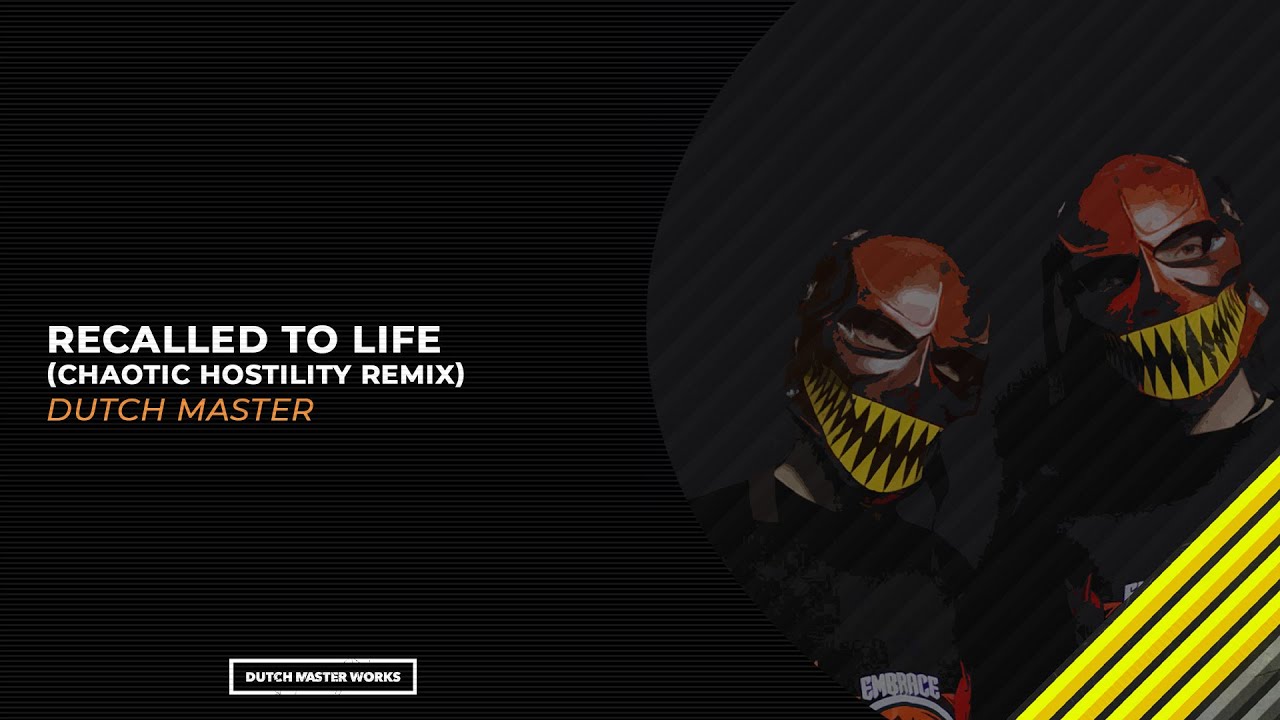 Dutch Master - Recalled To Life (Chaotic Hostility Remix) [Uptempo]