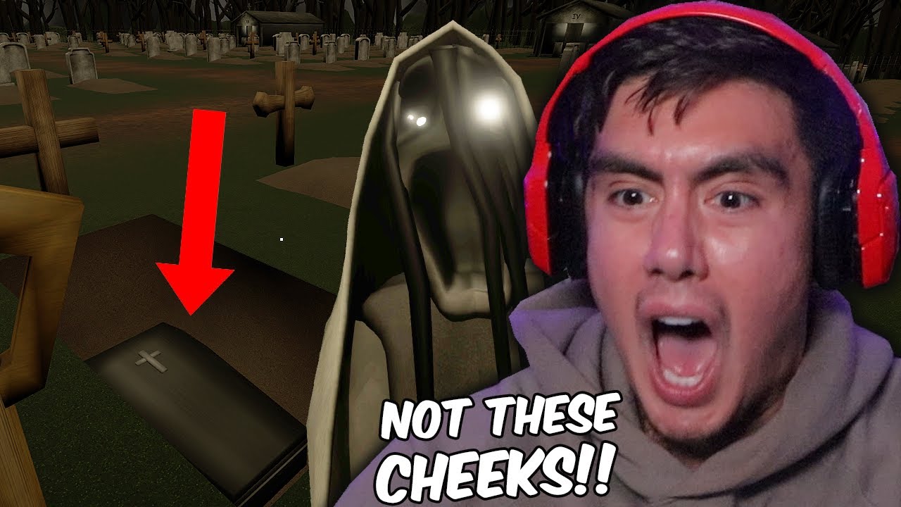 IM DIGGING GRAVES IN A CEMETARY TRYING TO FIND MY KEYS, BUT THESE GHOSTS WANT TO FIND MY CHEEKS