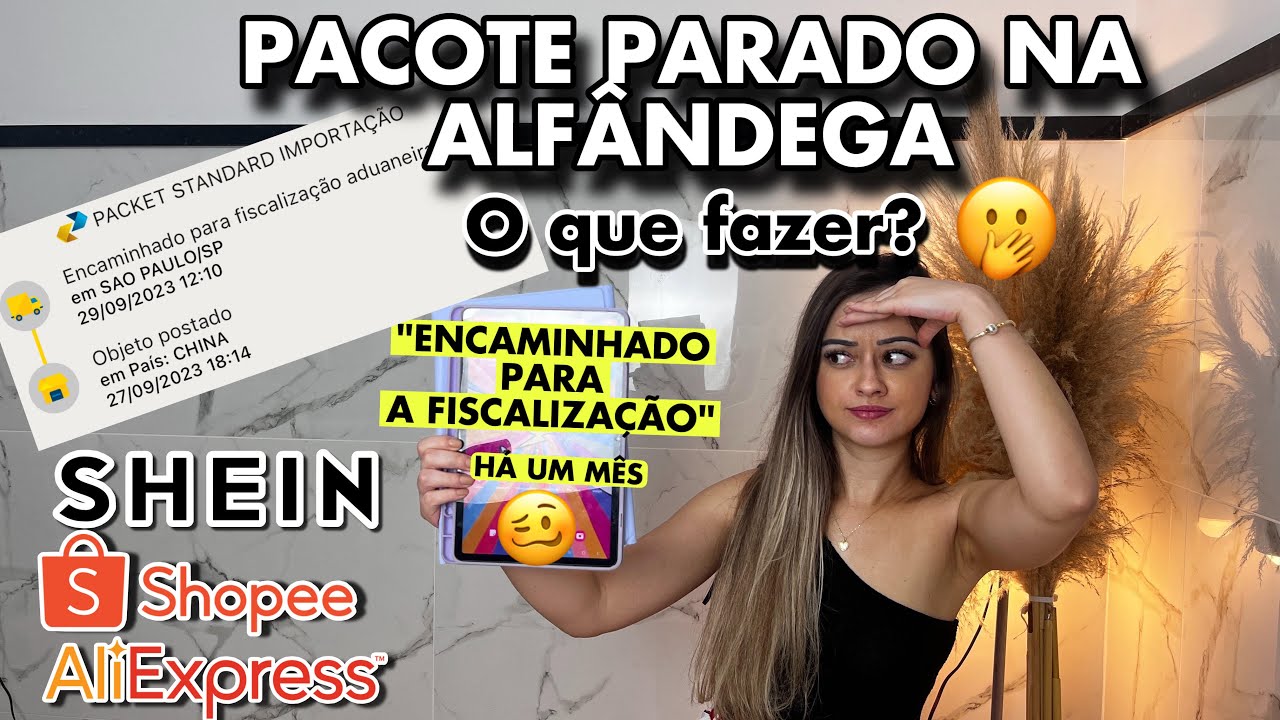 COMPRAS PARADAS NA ALFÂNDEGA? O QUE FAZER |Reclamar no site dos correios? COMPRAS SHEIN SHOPEE