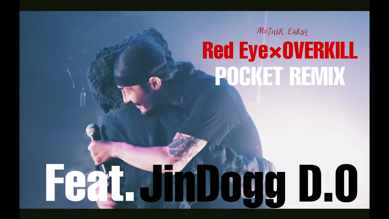 【LIVE ver.】Red Eye × OVER KILL - POCKET Remix feat.D.O Jin Dogg  【ONEMANLIVE 