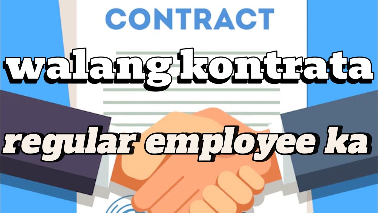 EMPLEYADO NA WALANG PINIRMAHANG KONTRATA NOONG SIYA AY NAG-UMPISA SA TRABAHO AT TINANGGAL