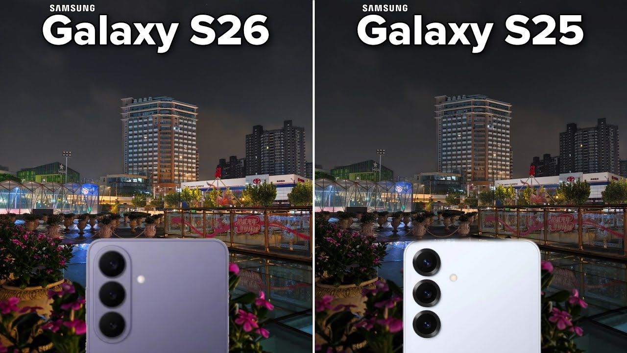 Сравнение камер Samsung Galaxy S26 и Samsung Galaxy S25: тест-драйв