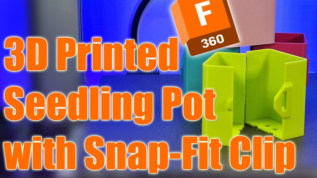3D Printed Seedling Pot with Snap Fit Clip Fusion 360 Garden Tool