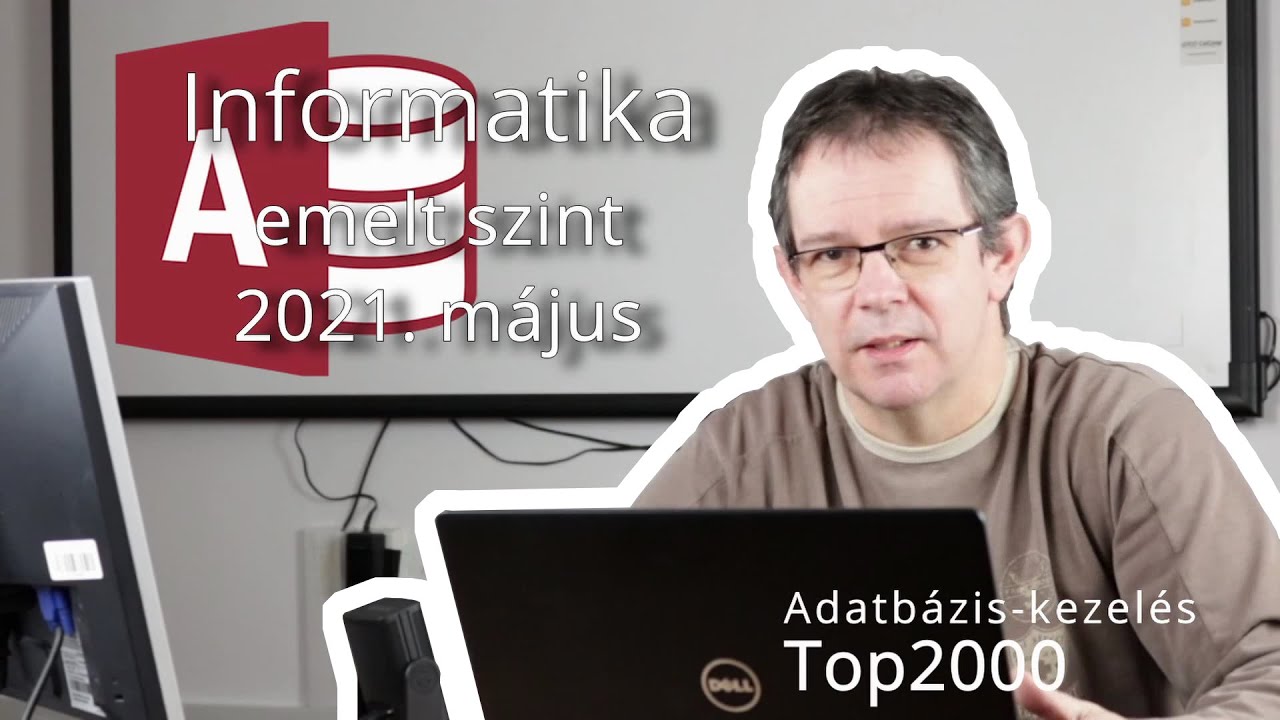 Adatbázis-kezelés - Informatika érettségi emelt szint - 2021. május - Top2000