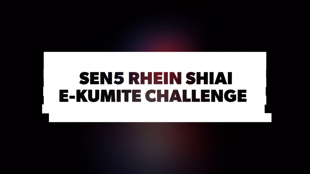 Sen5 Rhein Shiai e-Kumite Challenge #1
