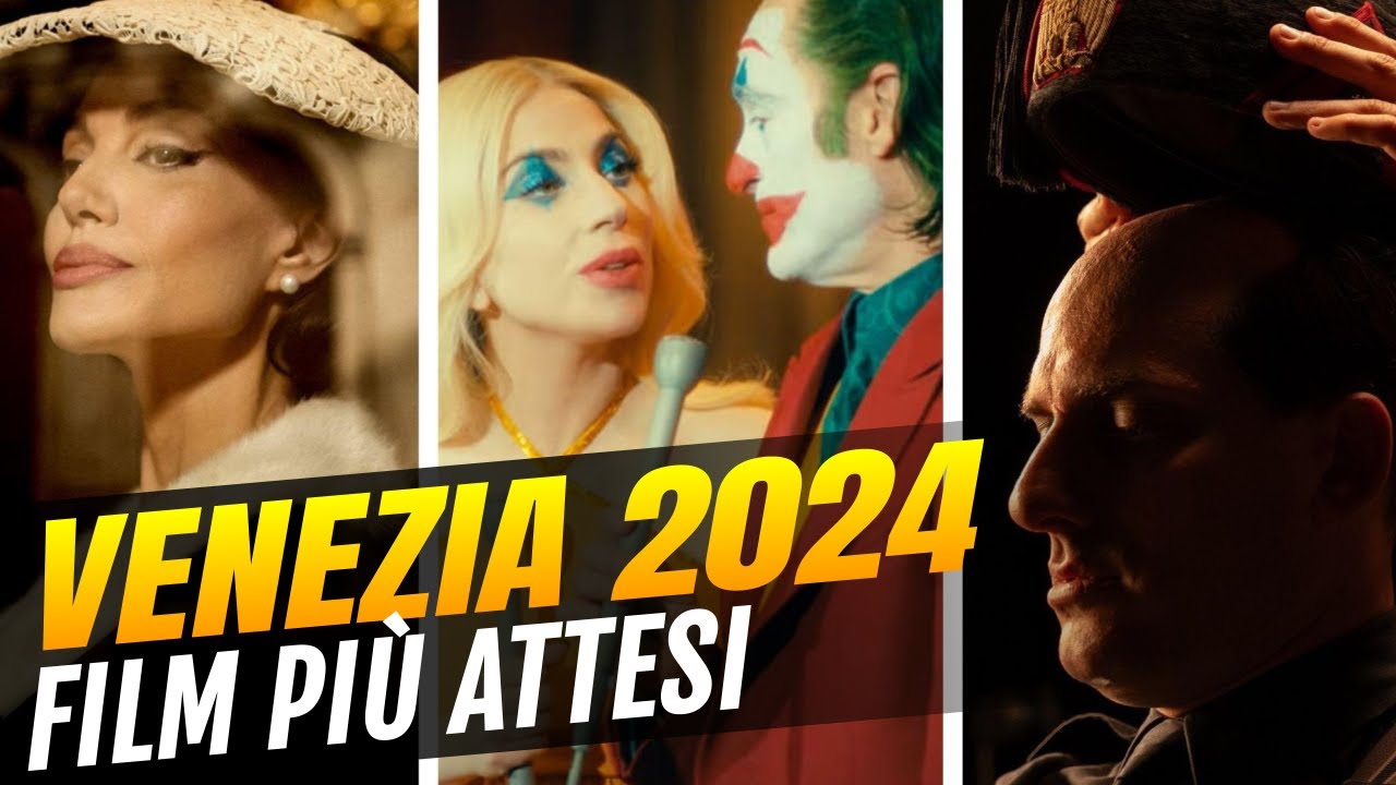 Venezia 2024: i film pi&ugrave; attesi della Mostra del Cinema