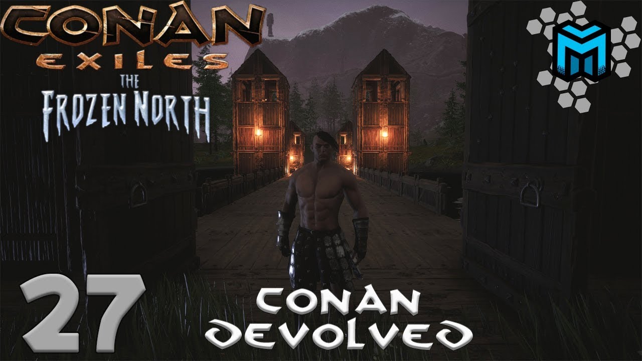Conan Exiles- The Frozen North (Conan Devolved X03) EP27 | The Bridge
