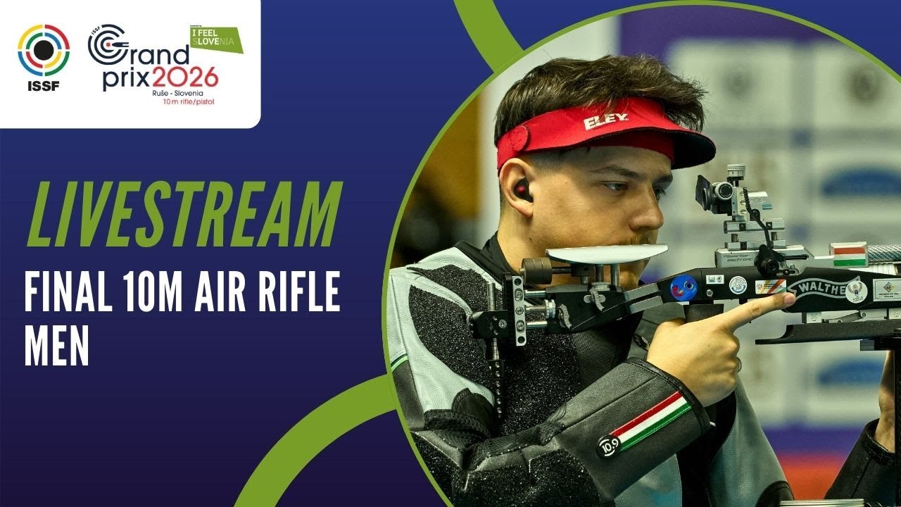 Livestream - 10m Air Rifle Men Final - ISSF Ruse Grand Prix 10m 2026