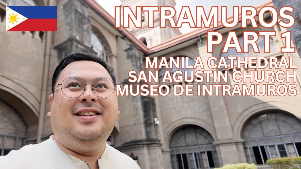INTRAMUROS MANILA PART 1: Manila Cathedral, San Agustin Church & MORE! 🇵🇭