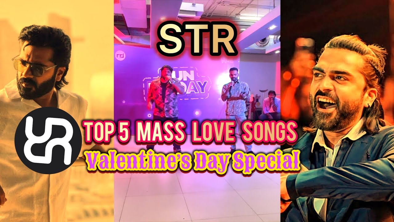 STR Top 5 Mass Love Song | Valentine’s Day Stage Performance #STR #viralvideo #rrd @yoro_vlogs 