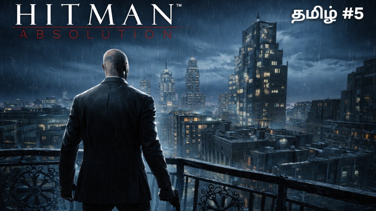 HITMAN ABOSULTION - Live #5 - தமிழ்