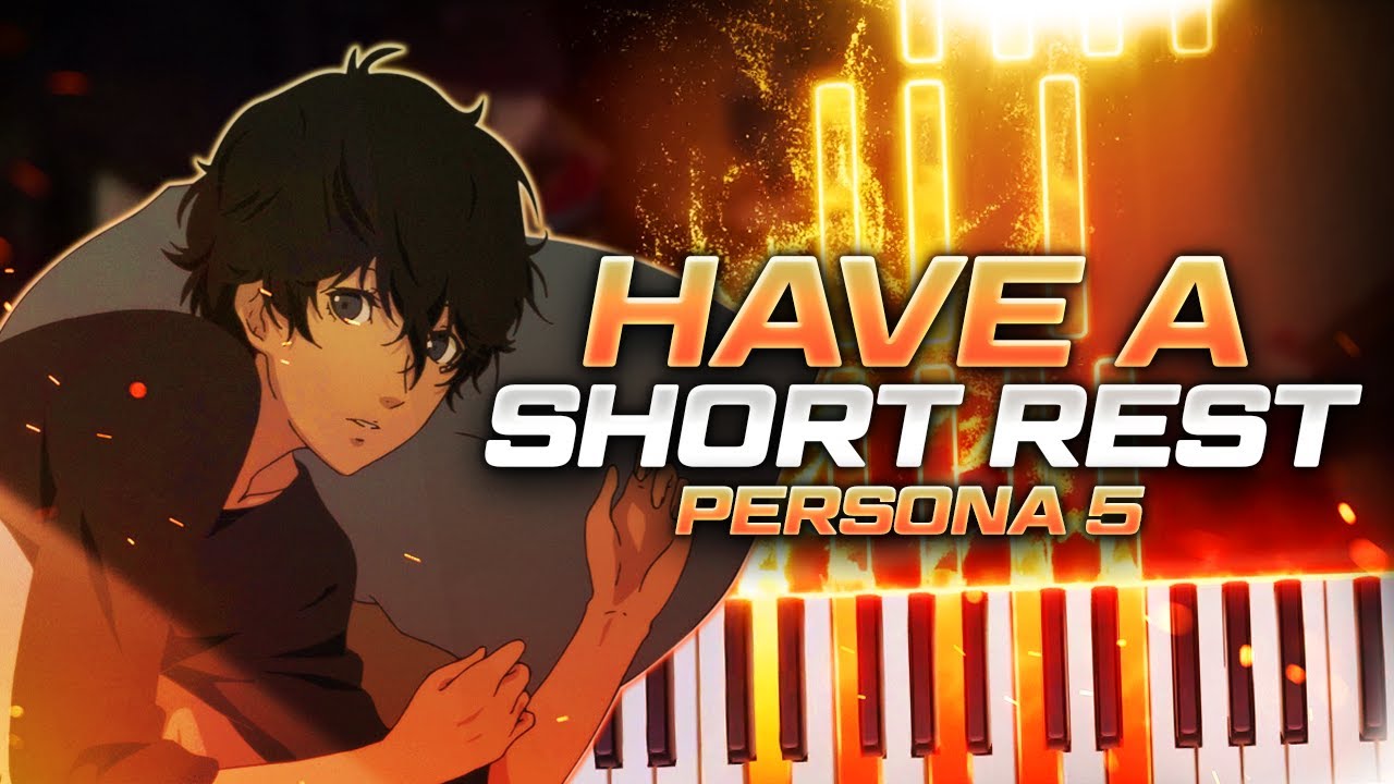 Have a Short Rest - Persona 5 | Shoji Meguro // Piano Embers Cover & Tutorial