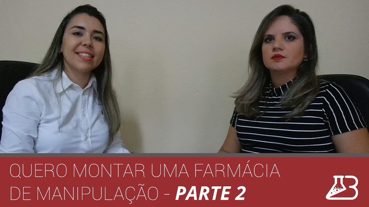 Quero montar uma farmácia de manipulação - Parte 2