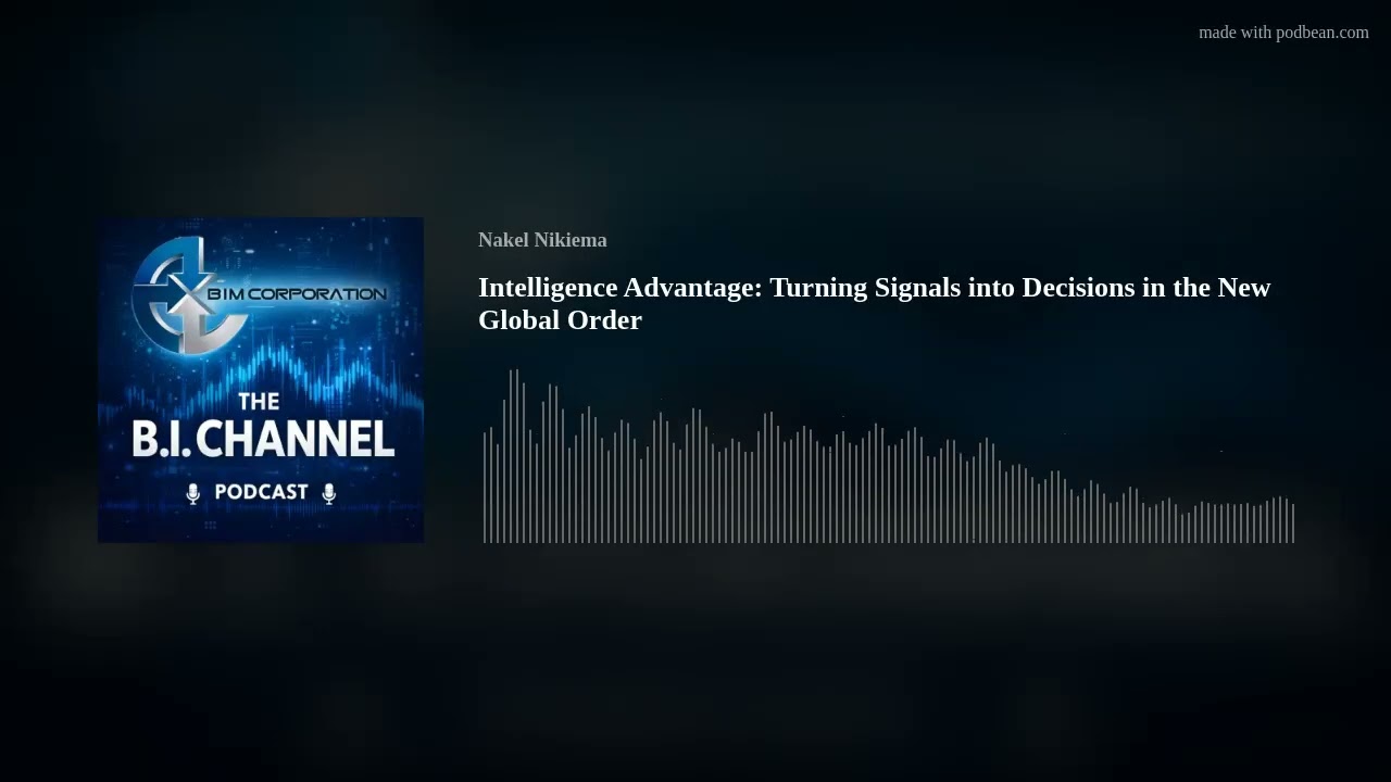 Intelligence Advantage: Turning Signals into Decisions in the New Global Order