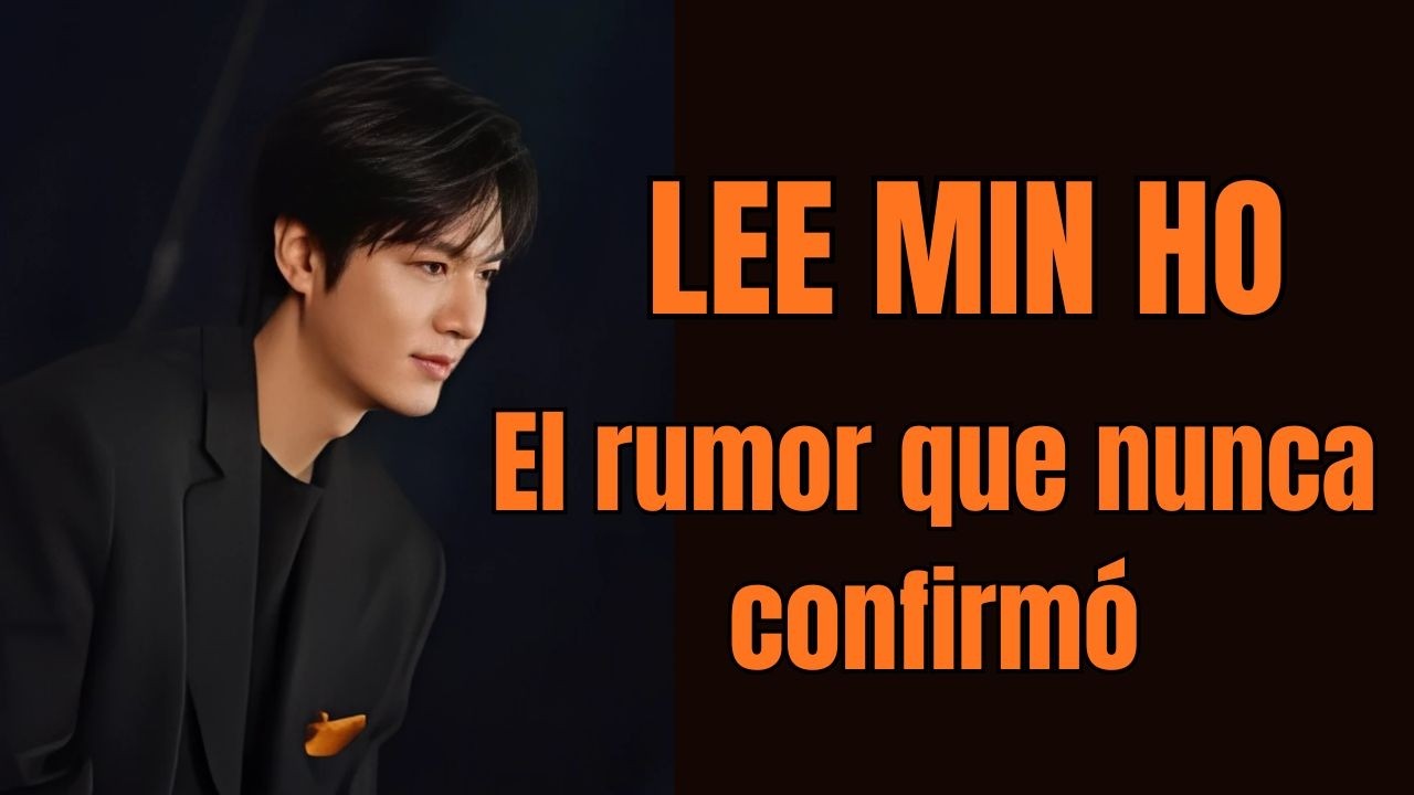 Lee Min Ho: El rumor de relación que nunca se confirmó y casi cambia su vida