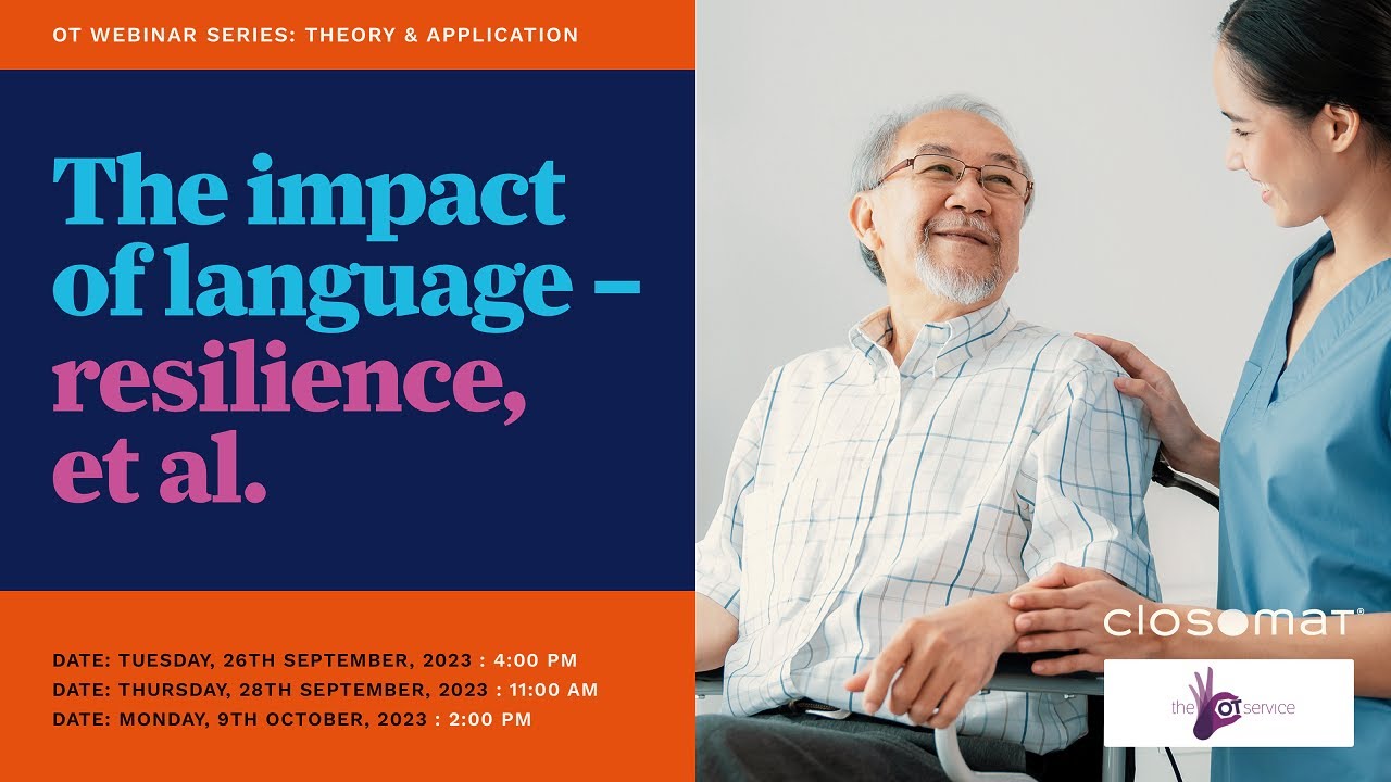The impact of language, resilience et al. Closomat Webinar