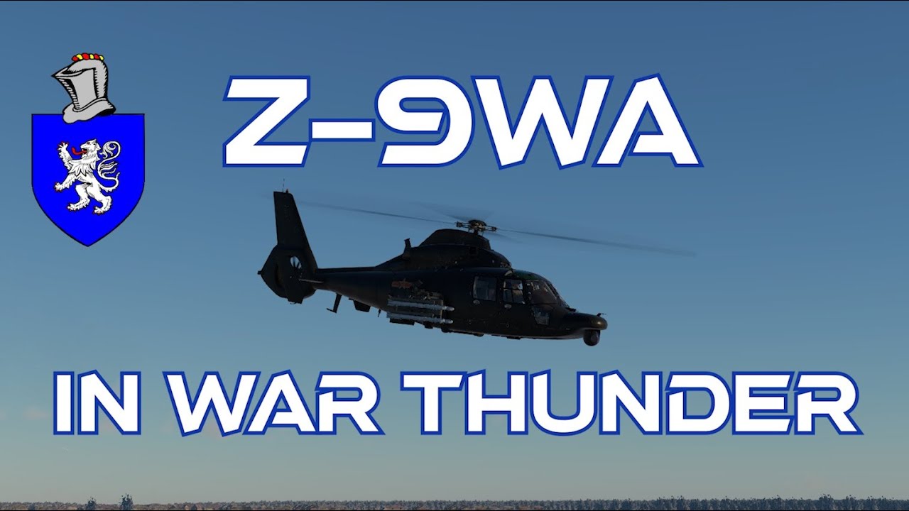 Z-9WA в War Thunder: базовый обзор