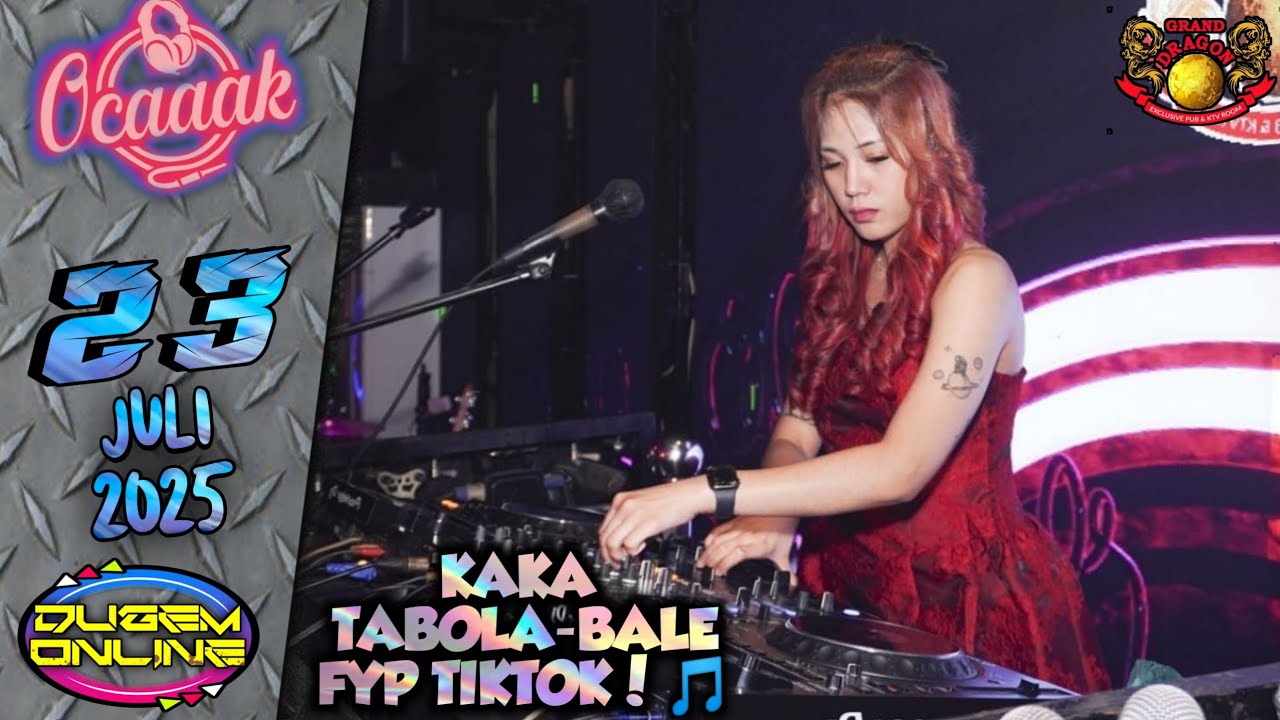 DJ BREAKBEAT KAKA TABOLA-BALE!🎵 DJ OCAK At-GRAND DRAGON (THEBESTPARTY)