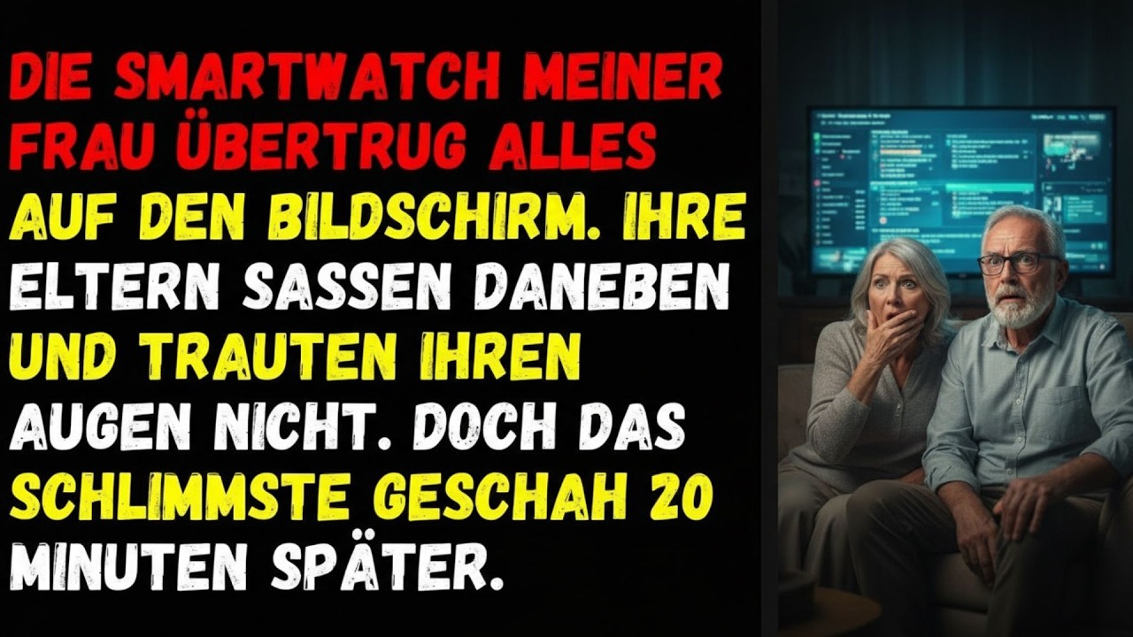 🦋Die Smartwatch meiner Frau übertrug alles auf den Bildschirm  Ihre Eltern saßen daneben und🦋