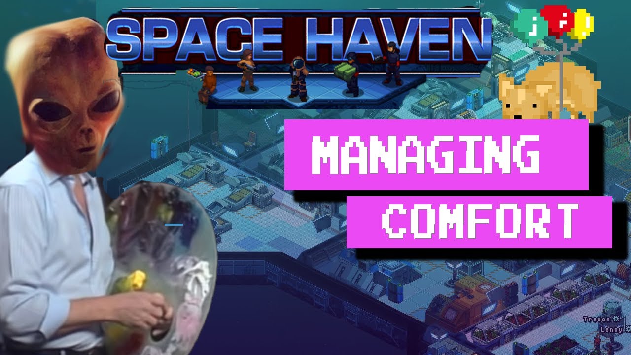 Managing Comfort for Your Crew - Space Haven