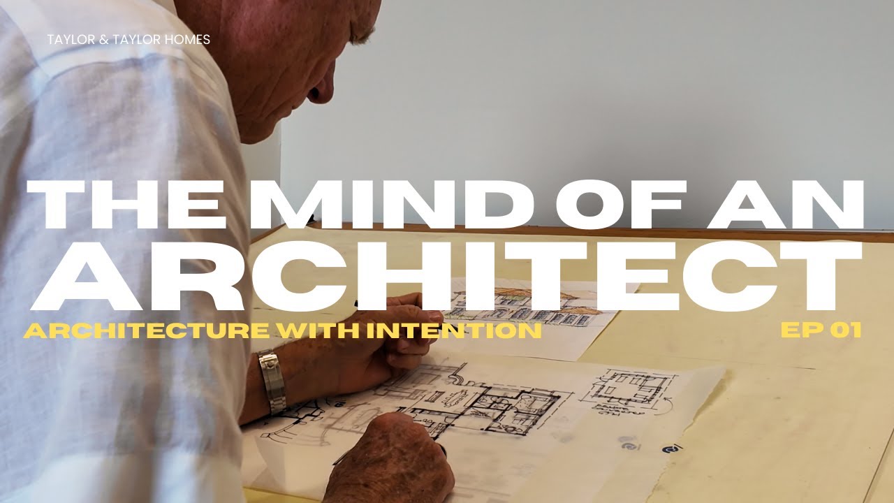 THE ARCHITECTURAL MIND | ARCHITECTURE WITH INTENTION | EP01