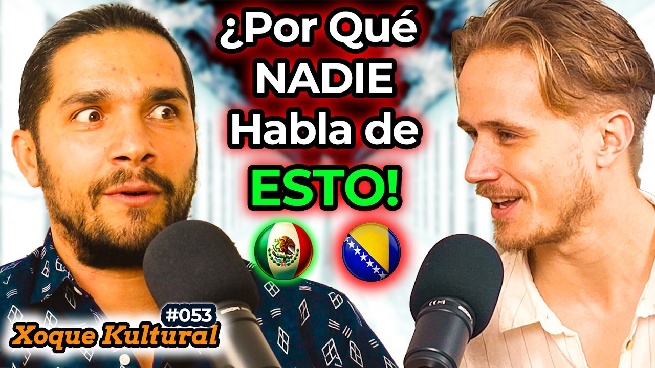 Bosnio Impacta MÉXICO como NADIE Esperaba 🇲🇽 🤯 🇧🇦 💥 Xoque Kultural #53 con Denis Zukic