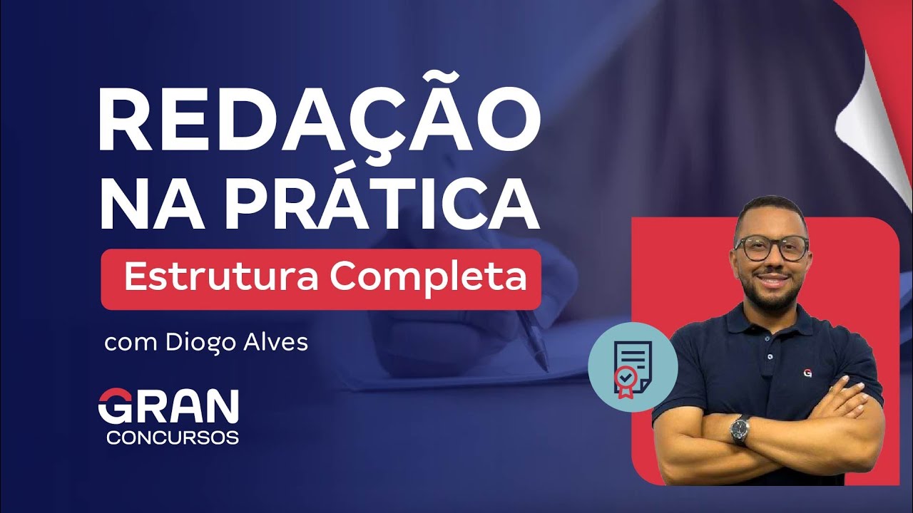 Redação na prática - Estrutura Completa | Com Diogo Alves